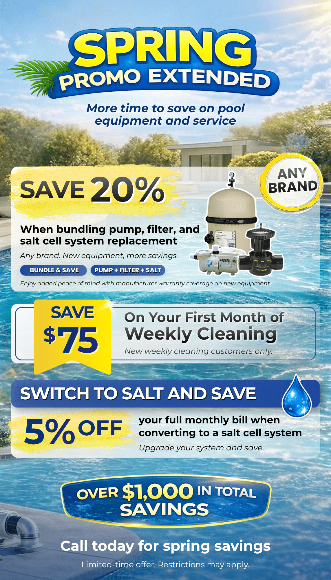 Promotional flyer for pool services features a Spring Promo Extended banner. It advertises discounts on equipment, weekly cleaning, and switching to a salt cell system, with potential savings over $1,000. Blue and yellow accents.